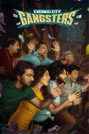 Chennai City Gangsters (2025) WEBRIP Hindi (MULTI AUDIO) 720p – 480p – 1080p